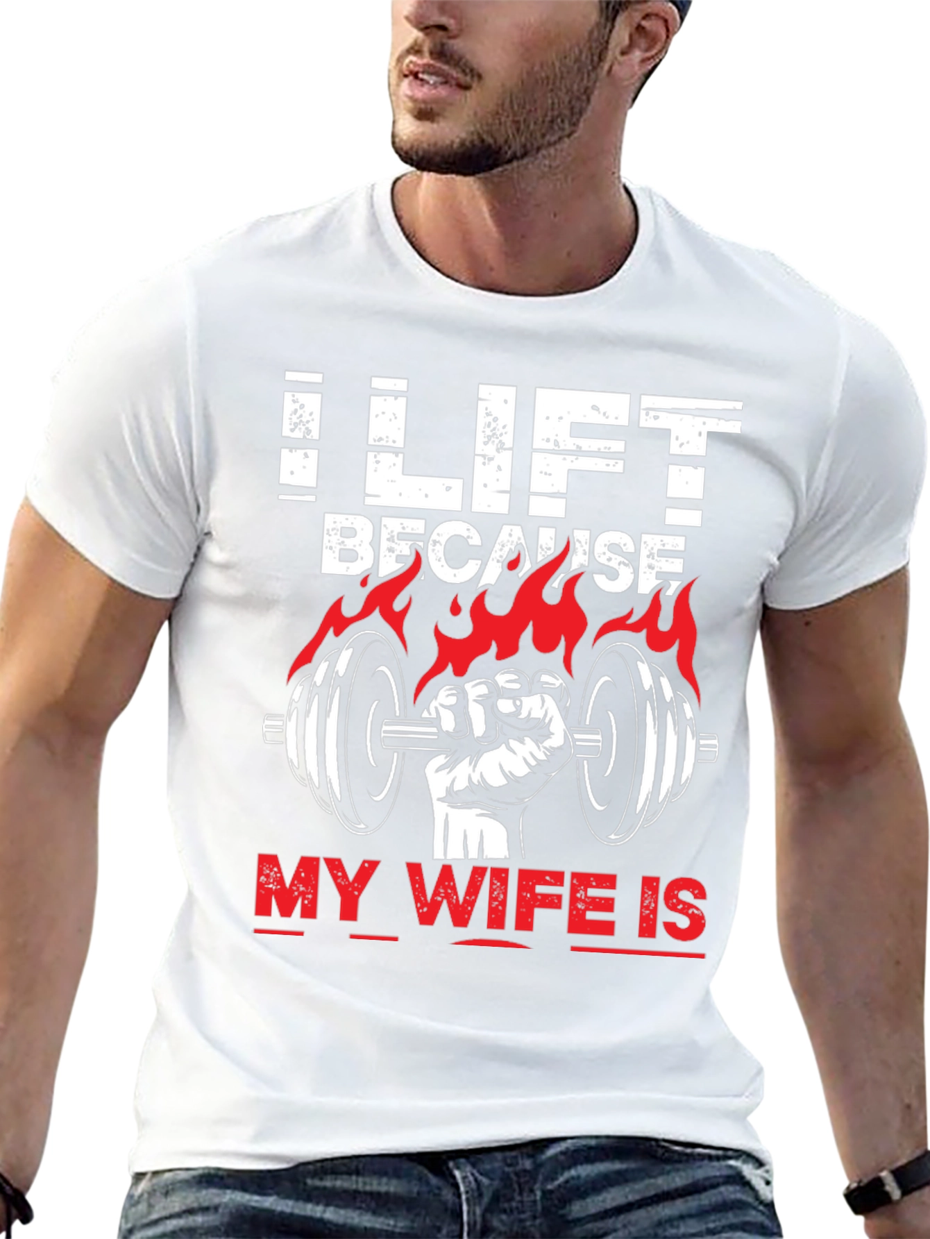 I Lift Because My Wife Is T-Shirt