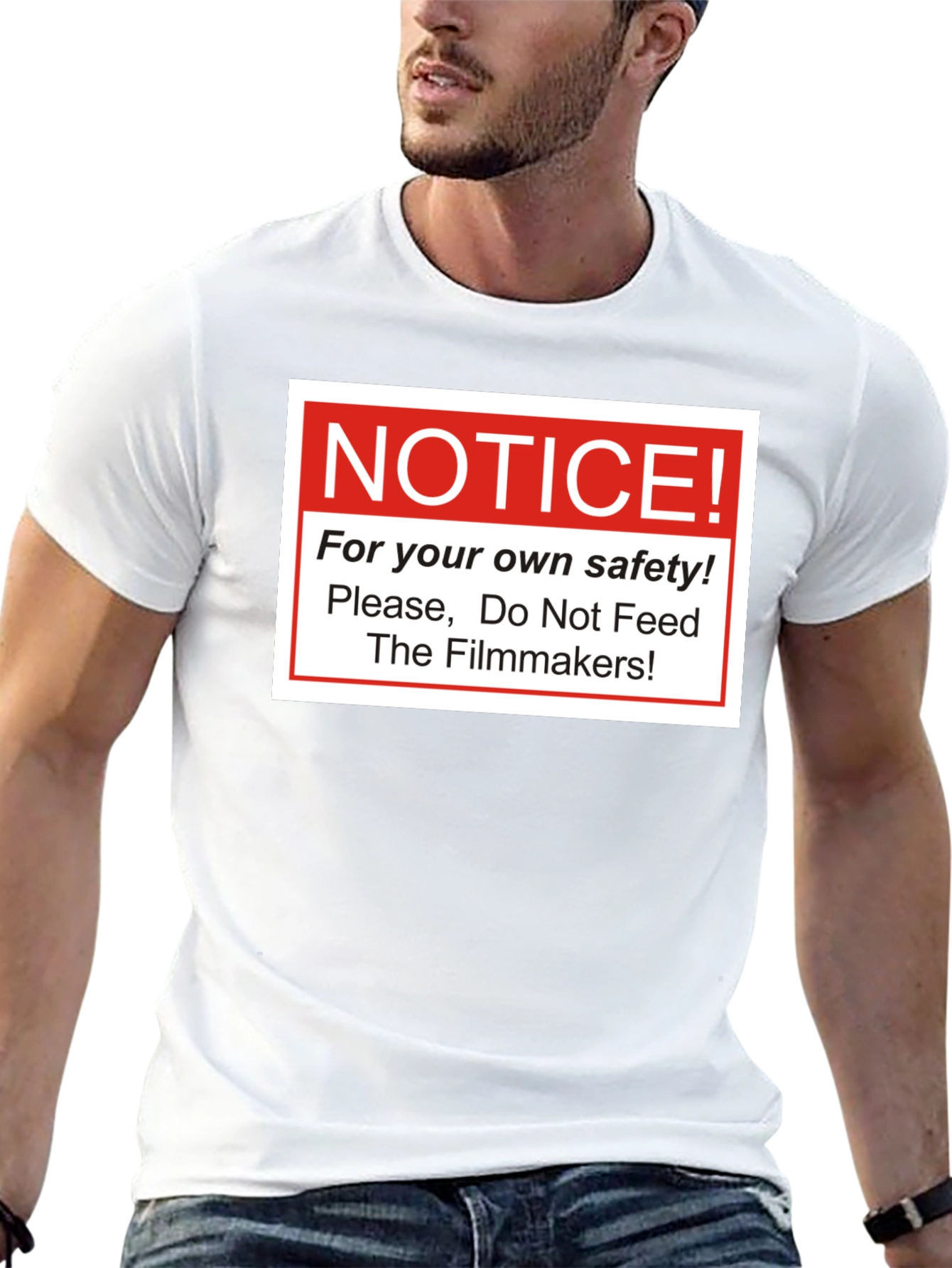 Notice! Do Not Feed The Filmmakers T-Shirt