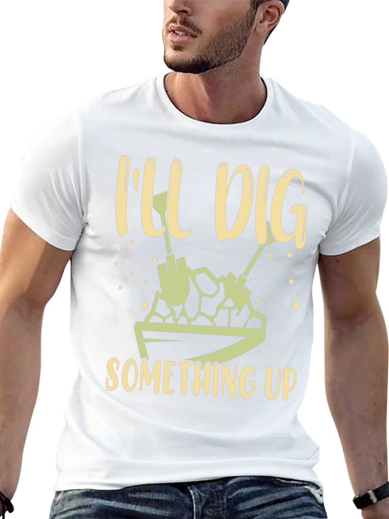 Ill Dig Something Up T-Shirt - Gardening Humor