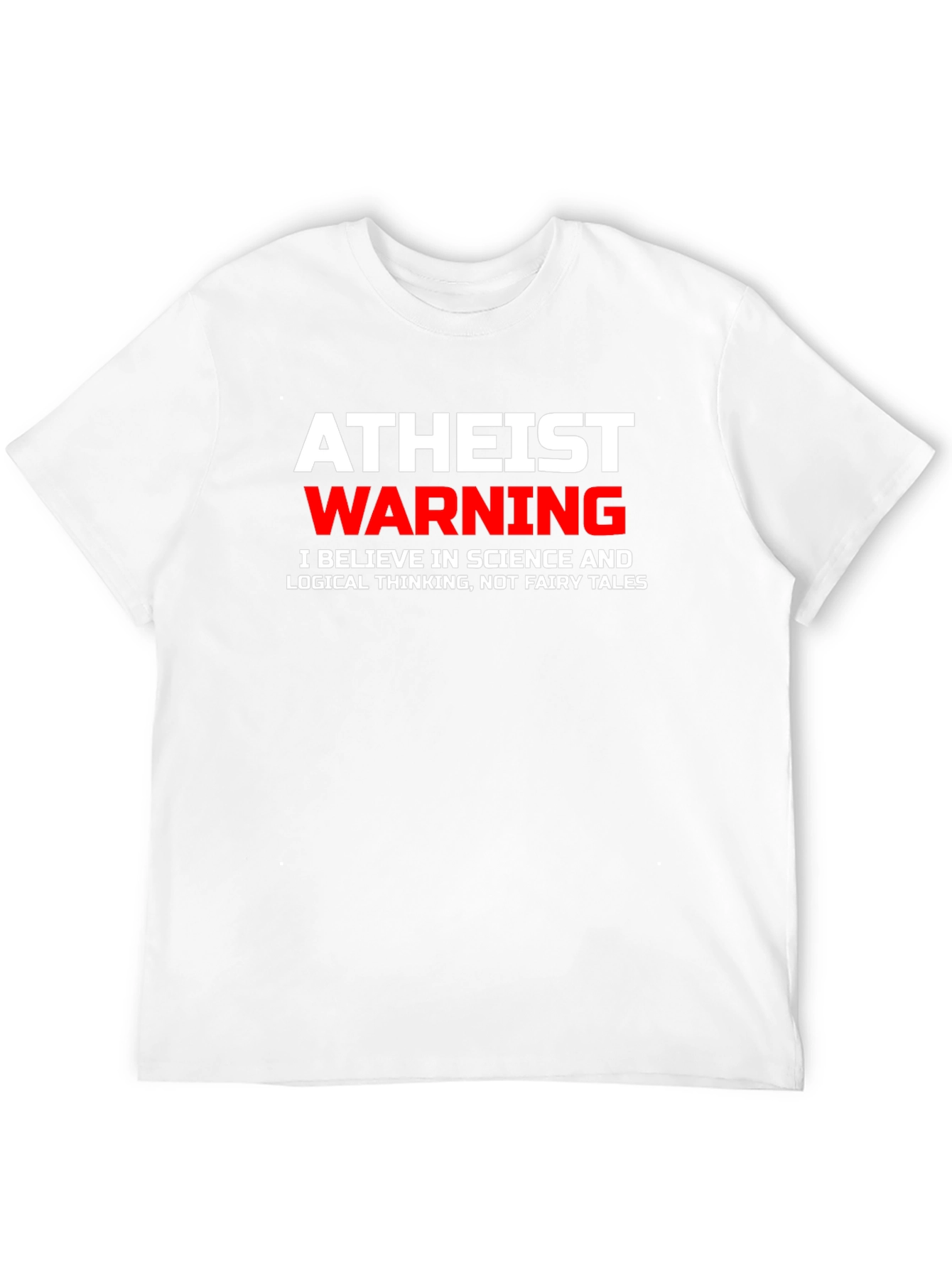 Atheist Warning Science T-Shirt