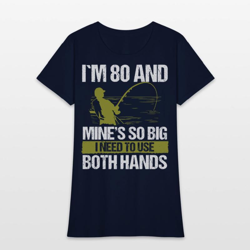 80 Year Old Fishing Lure Fisherman Rod Funny 80