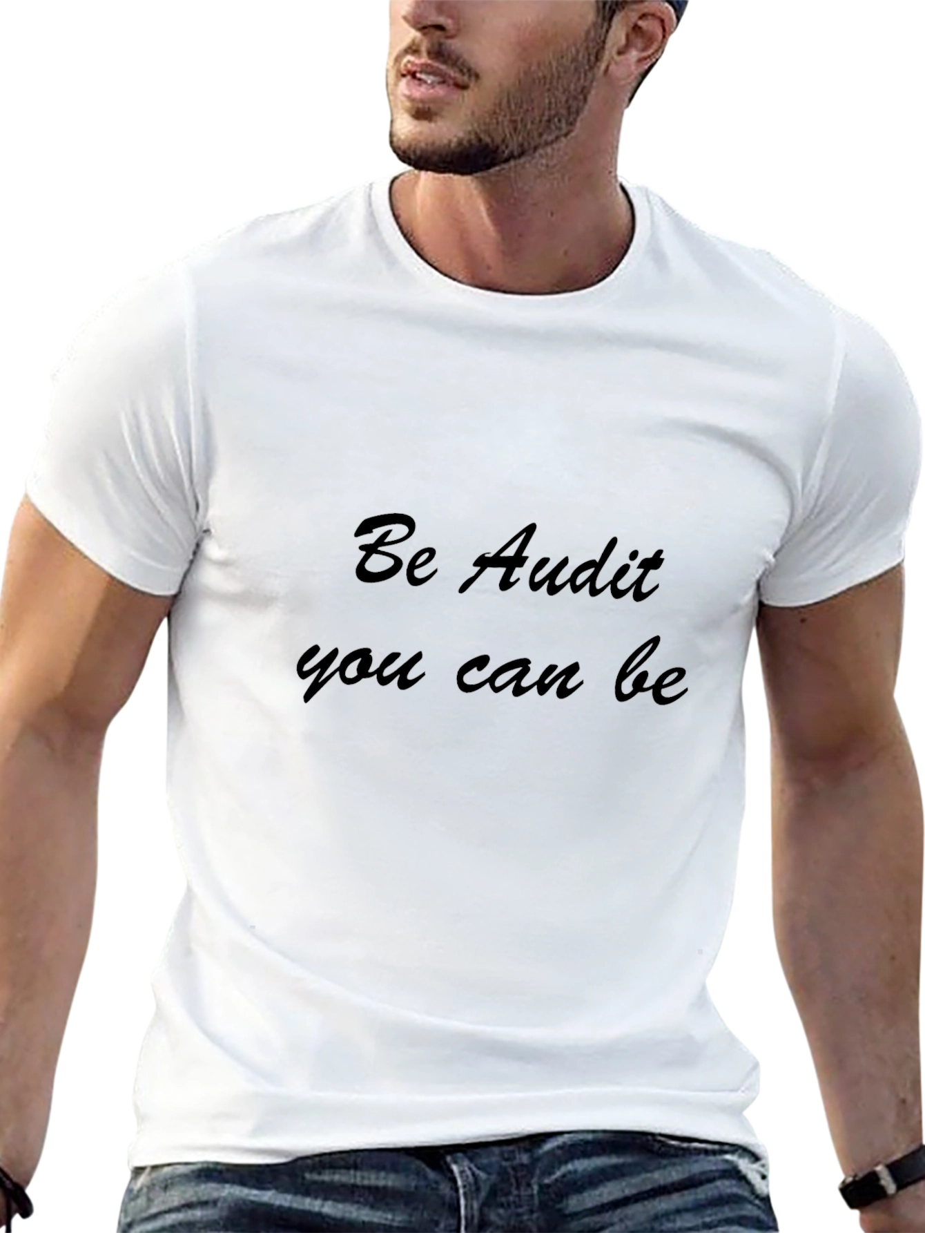 Be Audit You Can Be Black T-Shirt