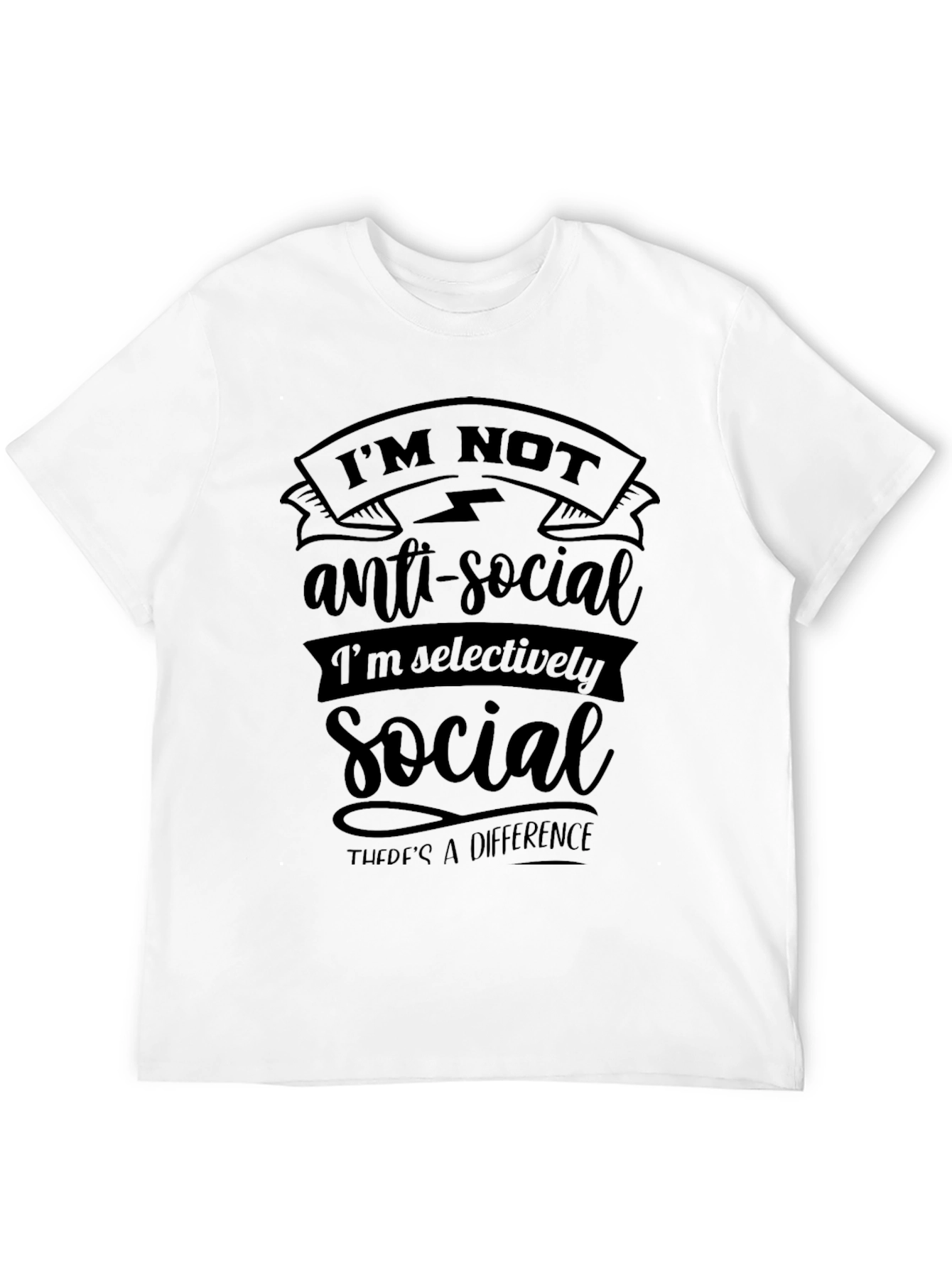 Im Not Anti-Social Graphic Tee