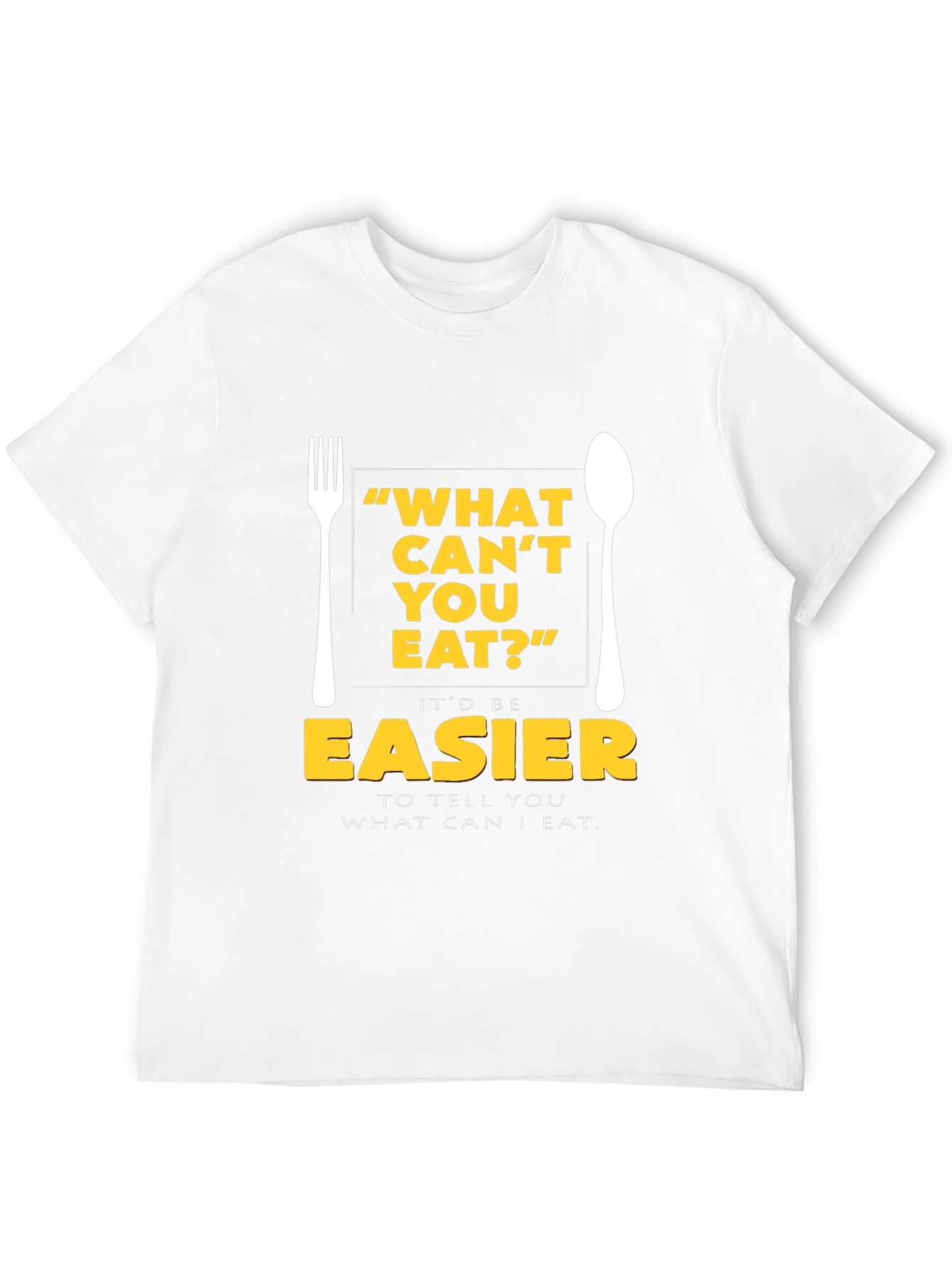 Funny Eater T-Shirt - What Cant You Eat?