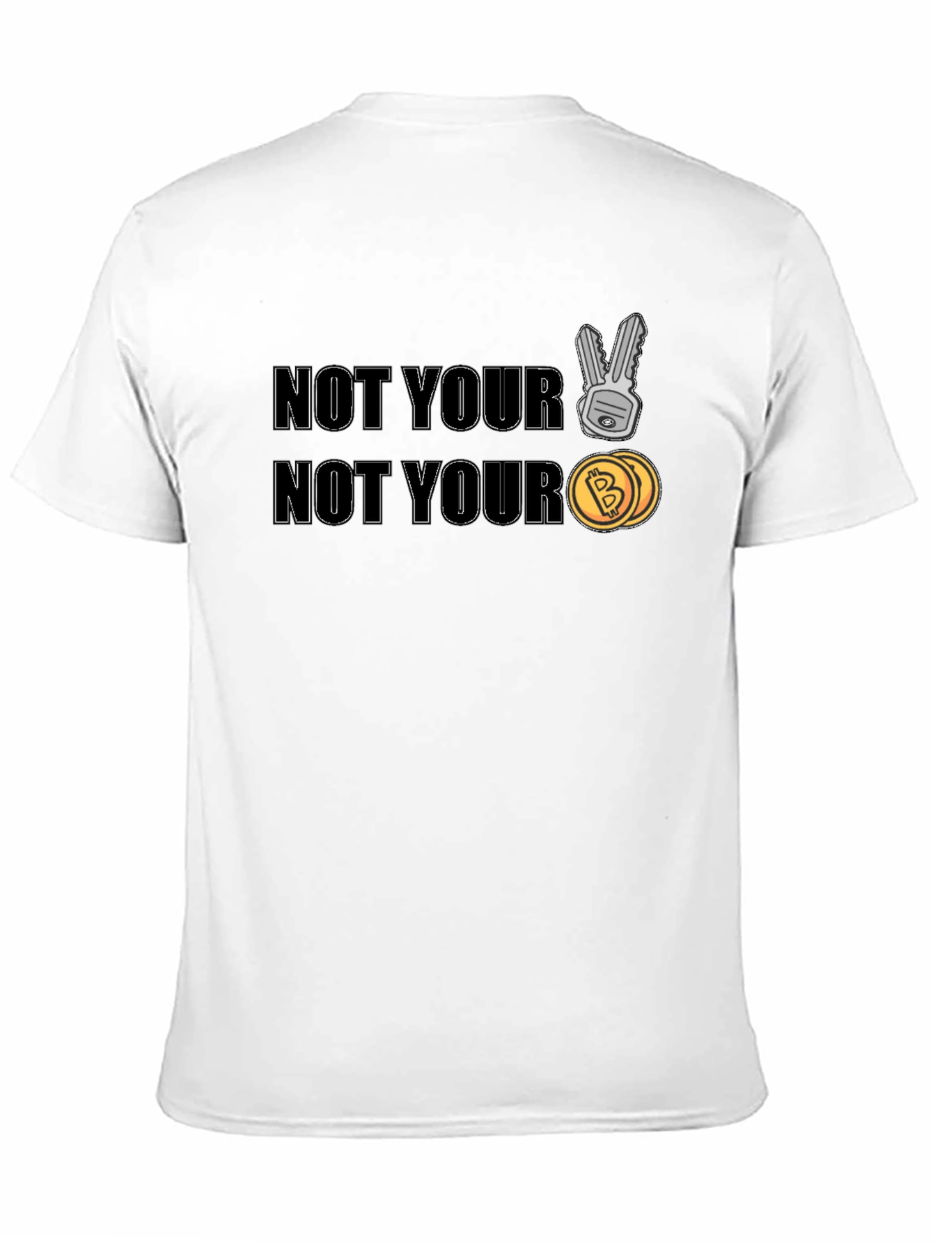 Not Your Keys Not Your Coins Crypto T-Shirt