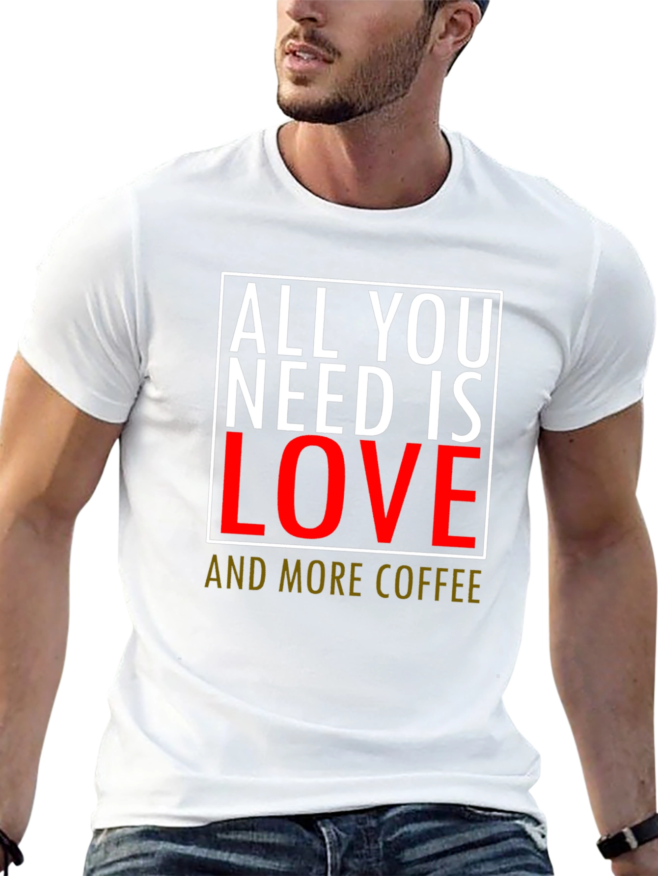 All You Need Is Love & Coffee T-Shirt