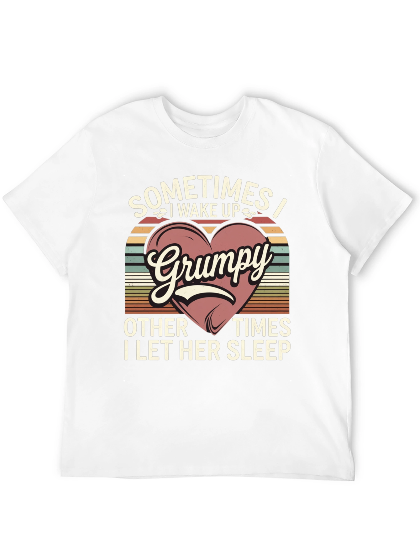 Grumpy I Wake Up T-Shirt