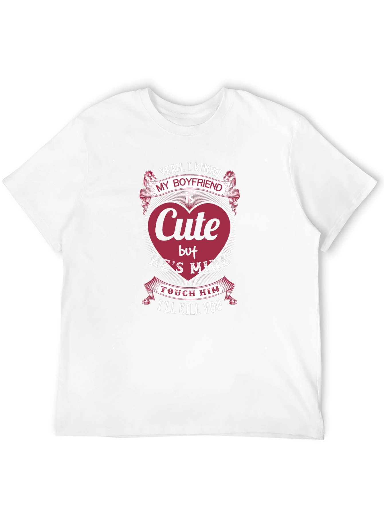 Cute Boyfriend T-Shirt - Hes Mine!