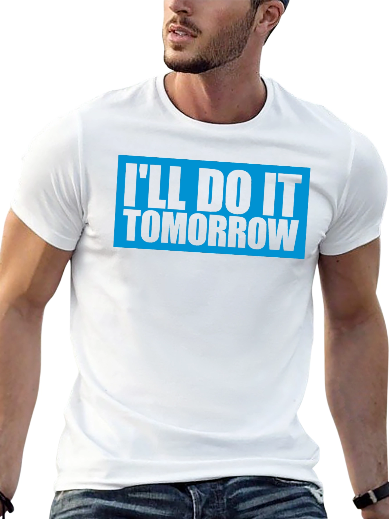 Ill Do It Tomorrow T-Shirt Funny Graphic Tee