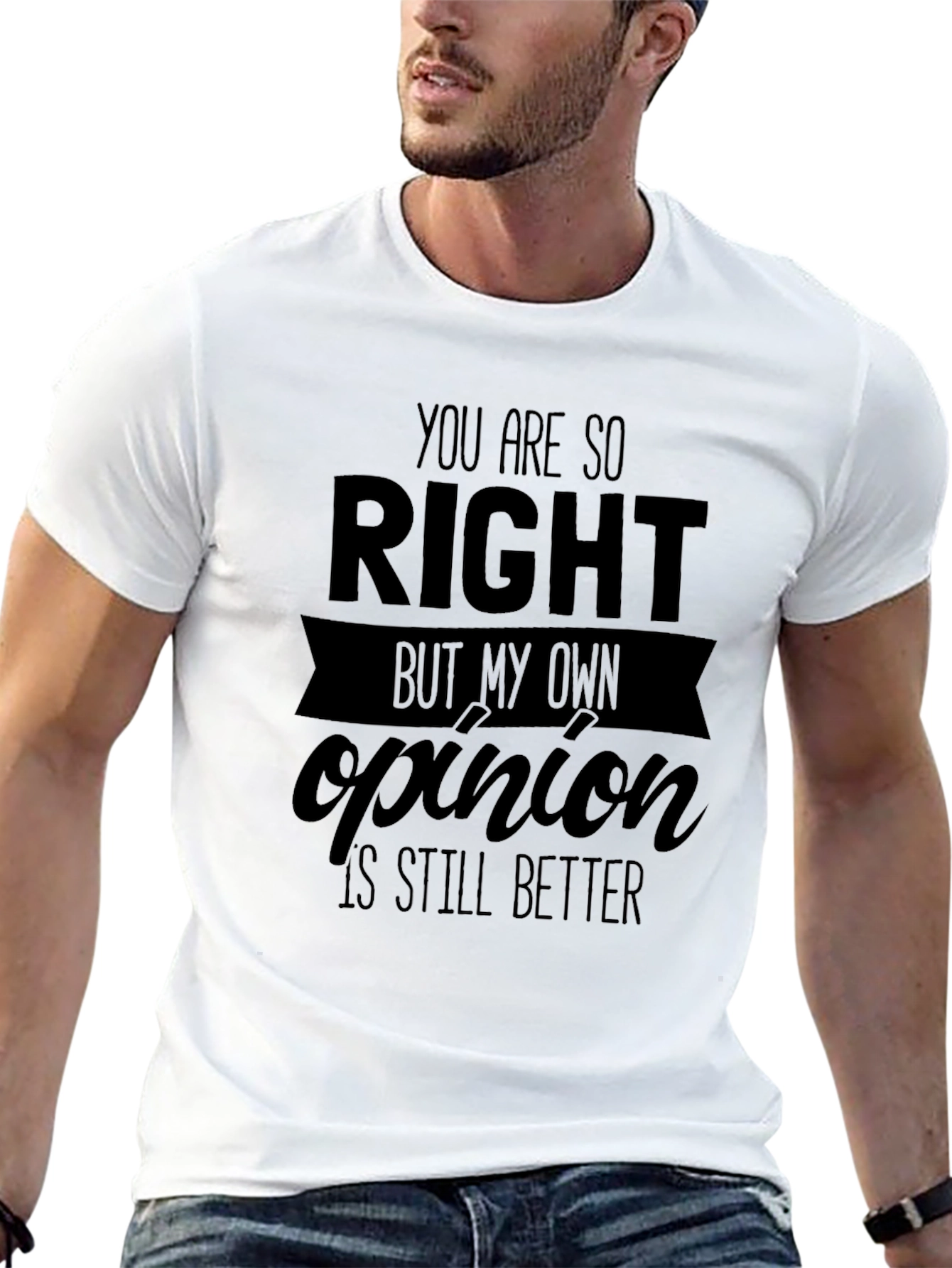 Funny Opinion T-Shirt - Sarcastic Humor Tee