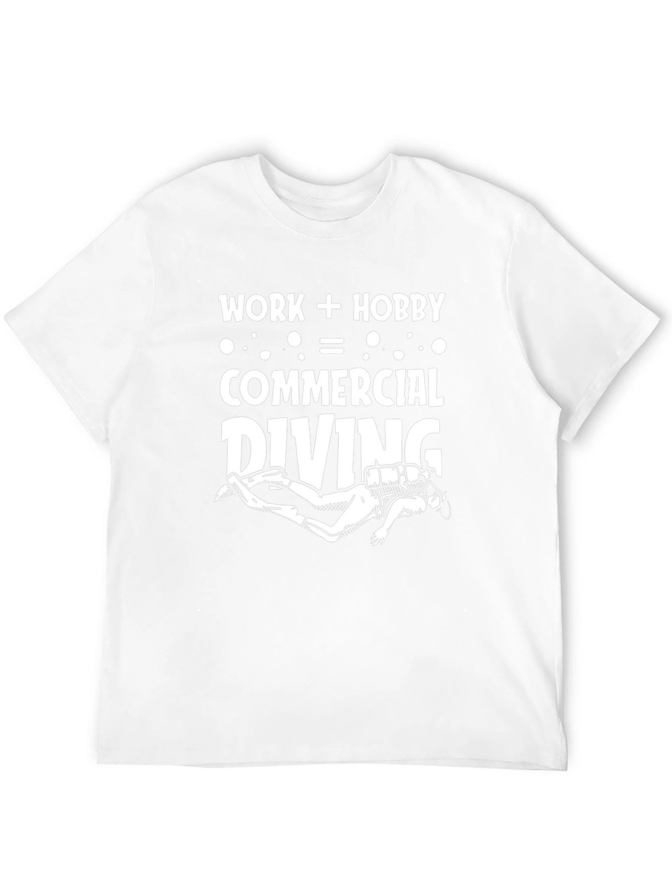 Commercial Diving T-Shirt - Work + Hobby Design