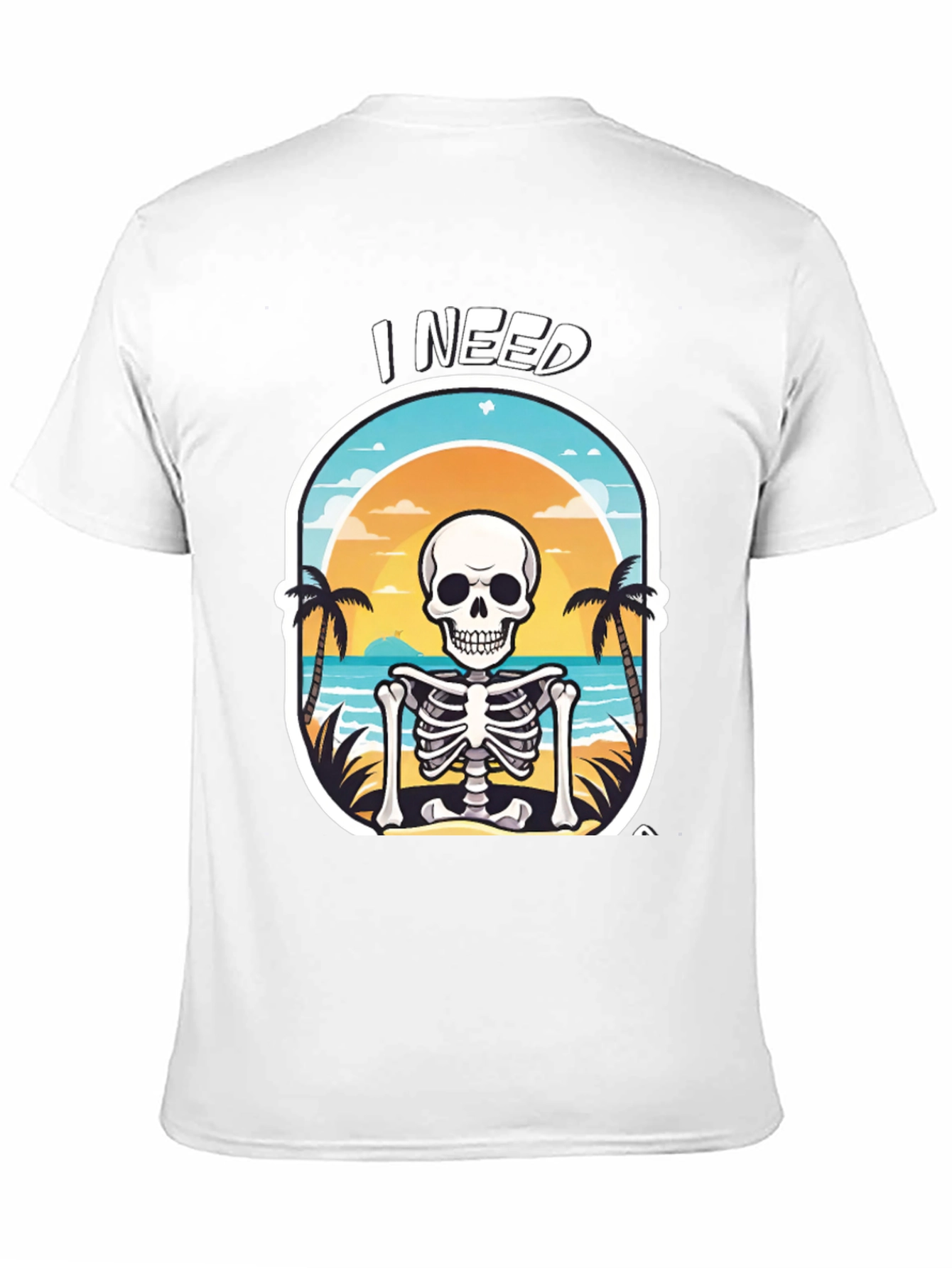 I Need a Beach Skeleton T-Shirt