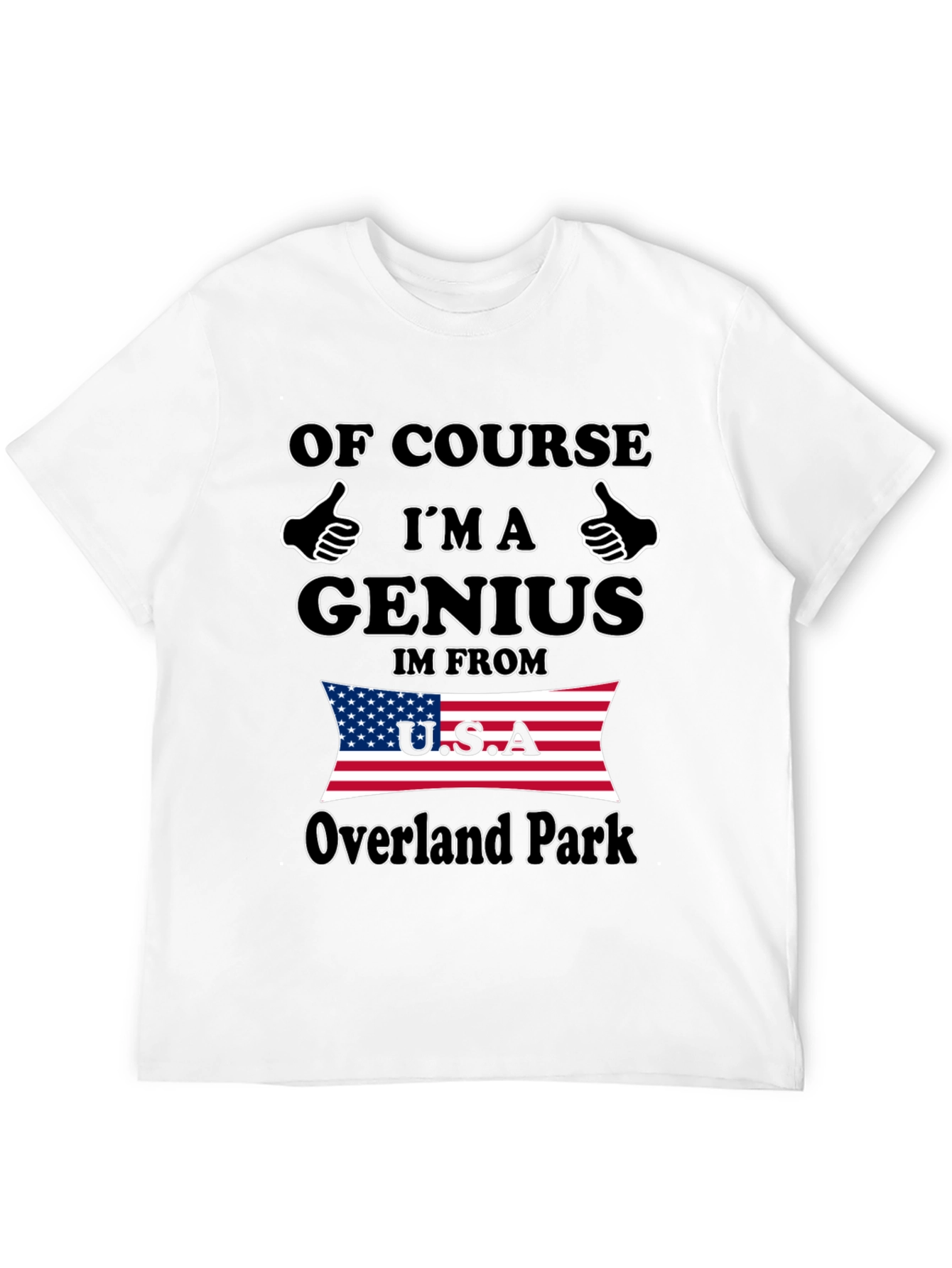 Genius From Overland Park USA T-Shirt