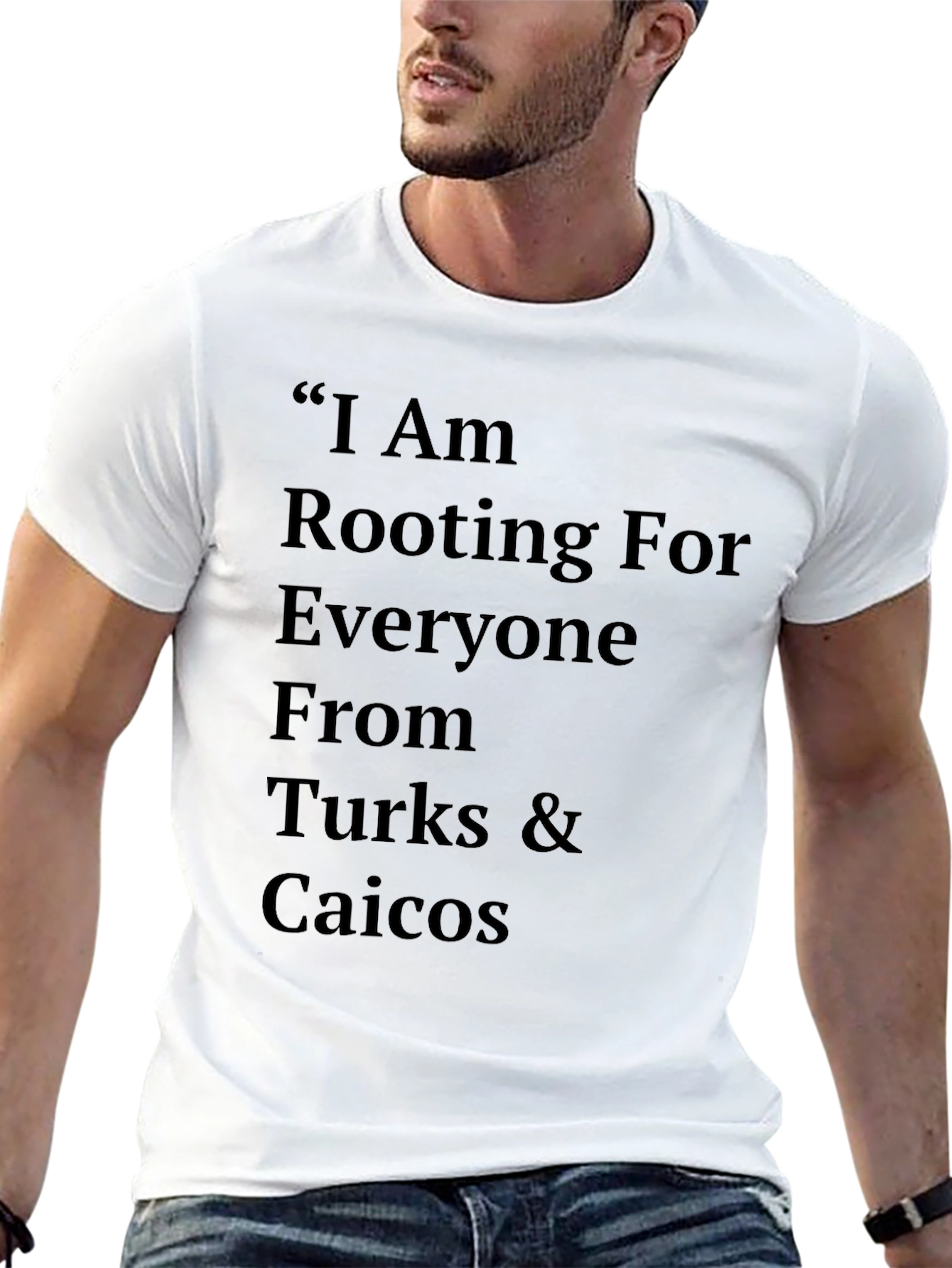 Turks & Caicos T-Shirt - Rooting for Everyone