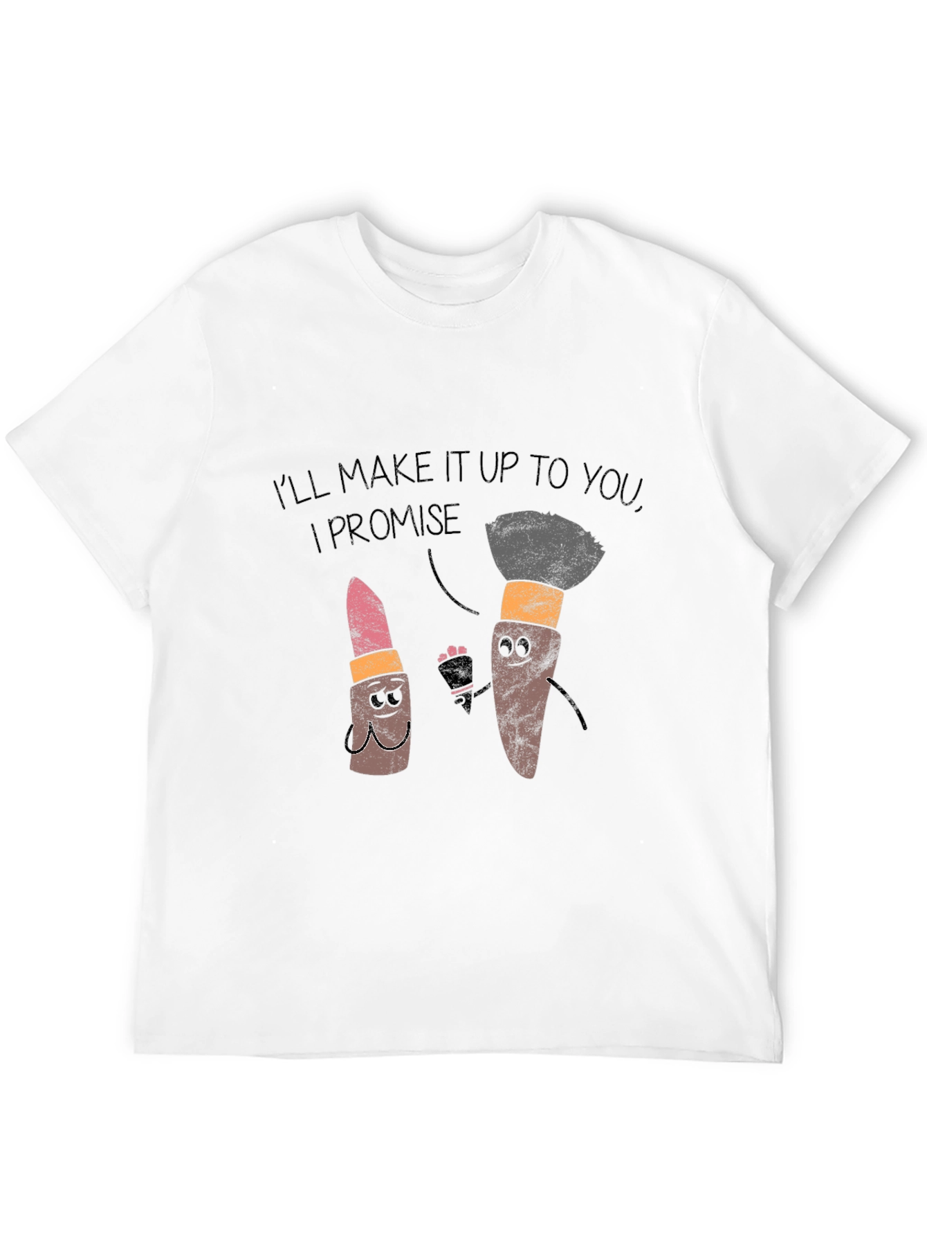 Makeup Apology T-Shirt