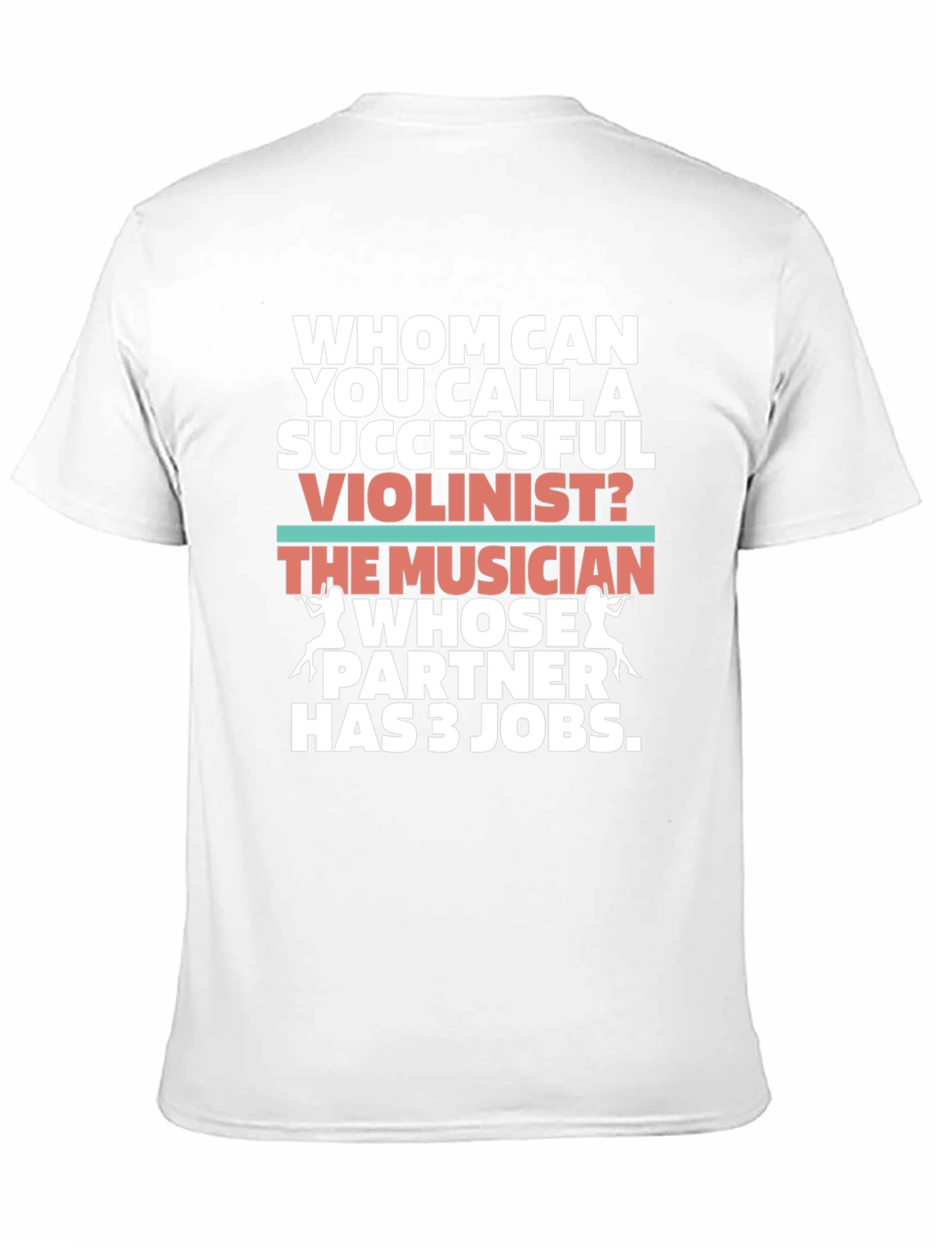 Humorous Musician T-Shirt - Partner Has 3 Jobs