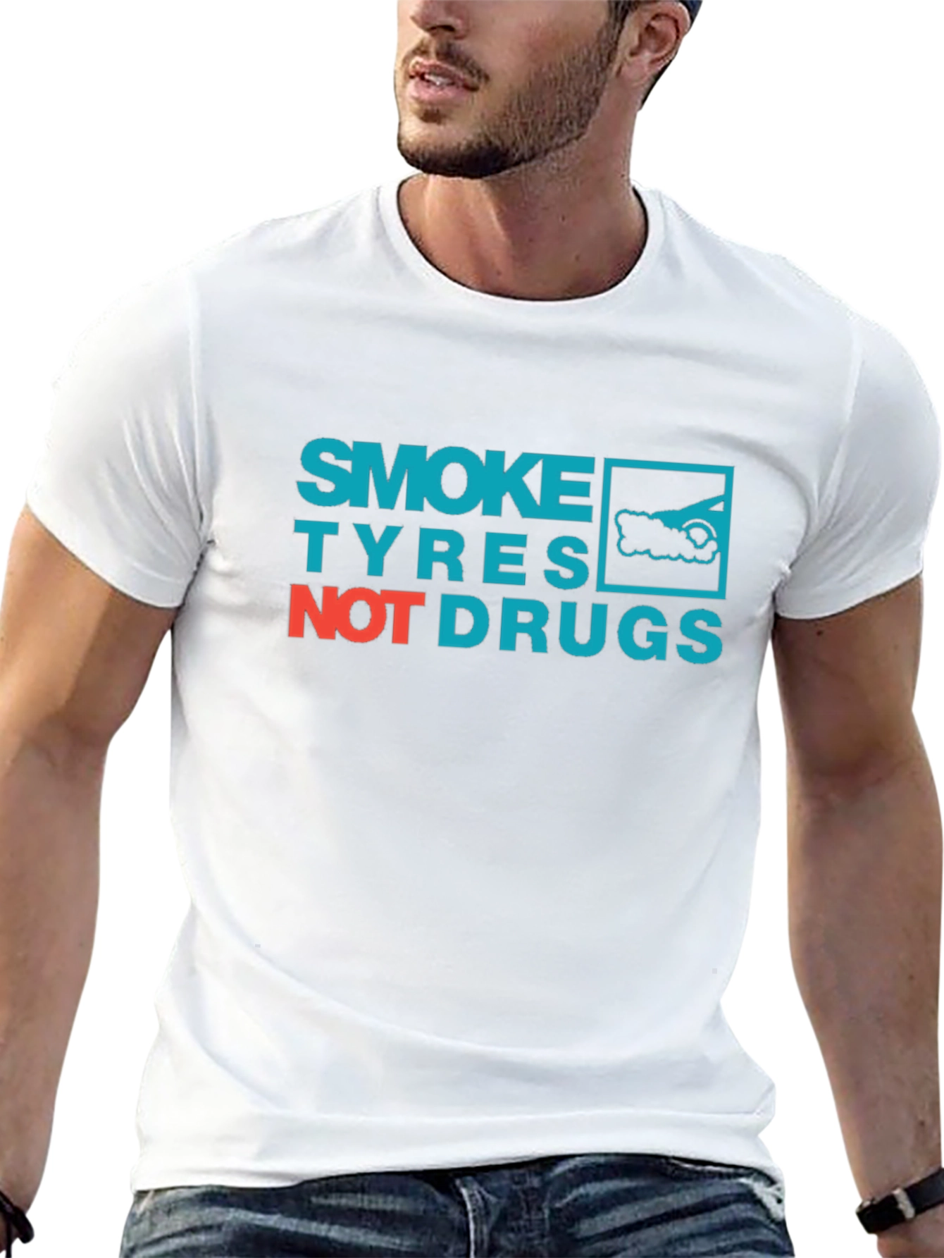 Smoke Tyres Not Drugs T-Shirt