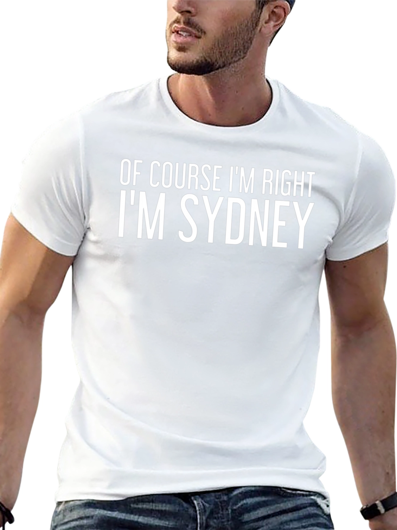 Of Course Im Right Im Sydney T-Shirt