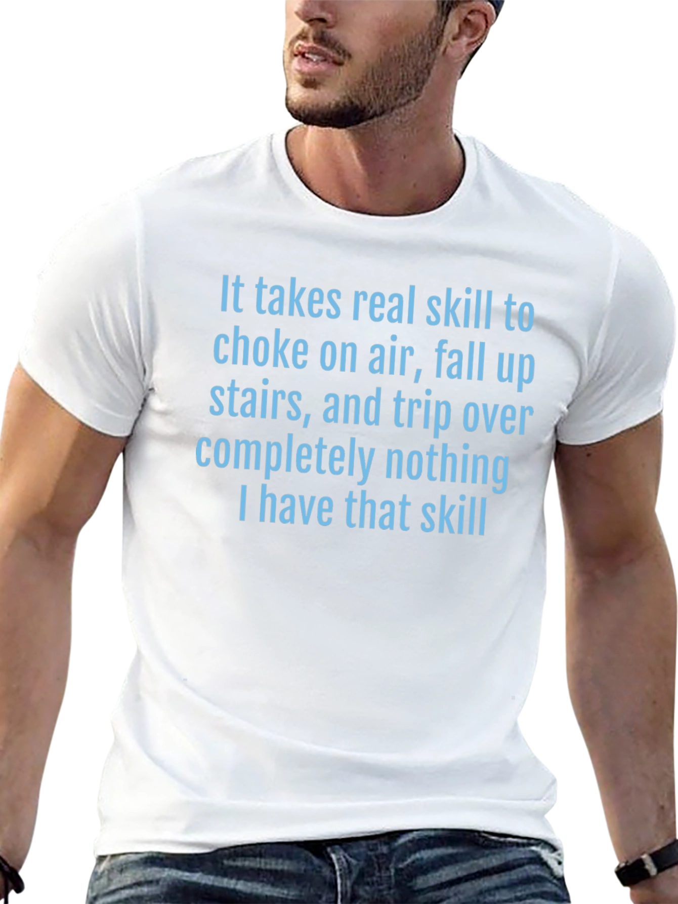 Humorous I Have That Skill T-Shirt
