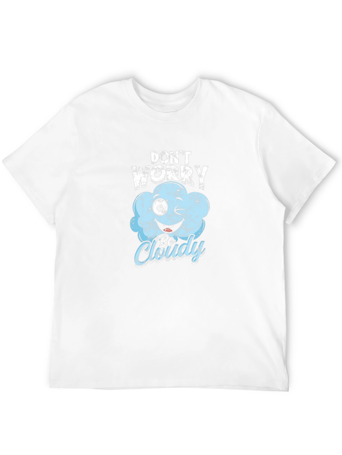 Dont Worry Be Cloudy Black T-Shirt