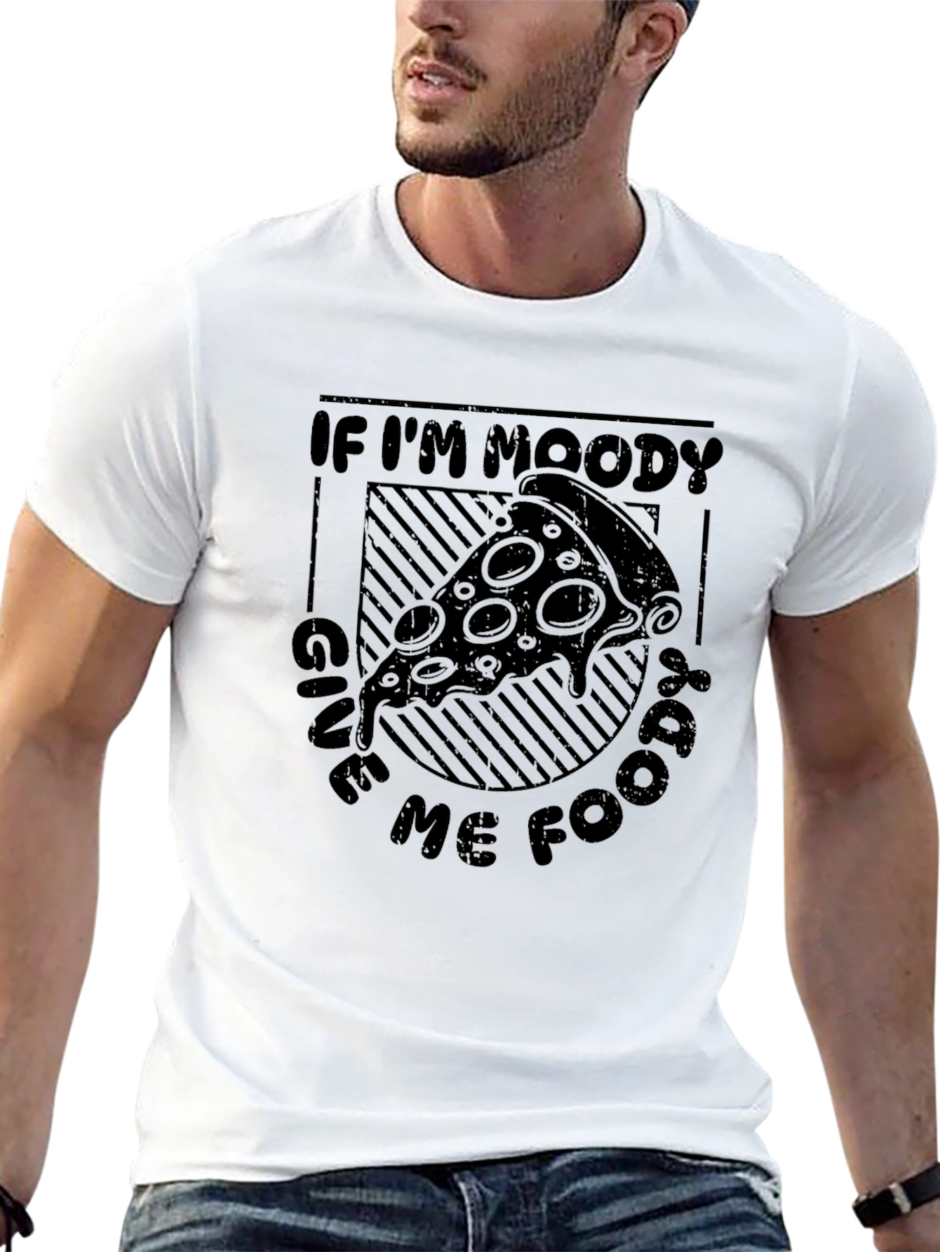 Moody? Give Me Food Pizza T-Shirt