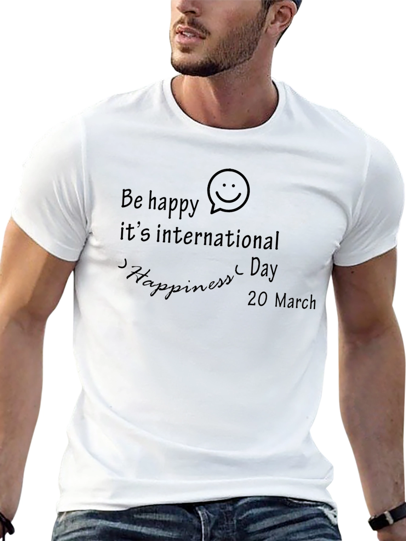 Be Happy International Happiness Day Black T-Shirt