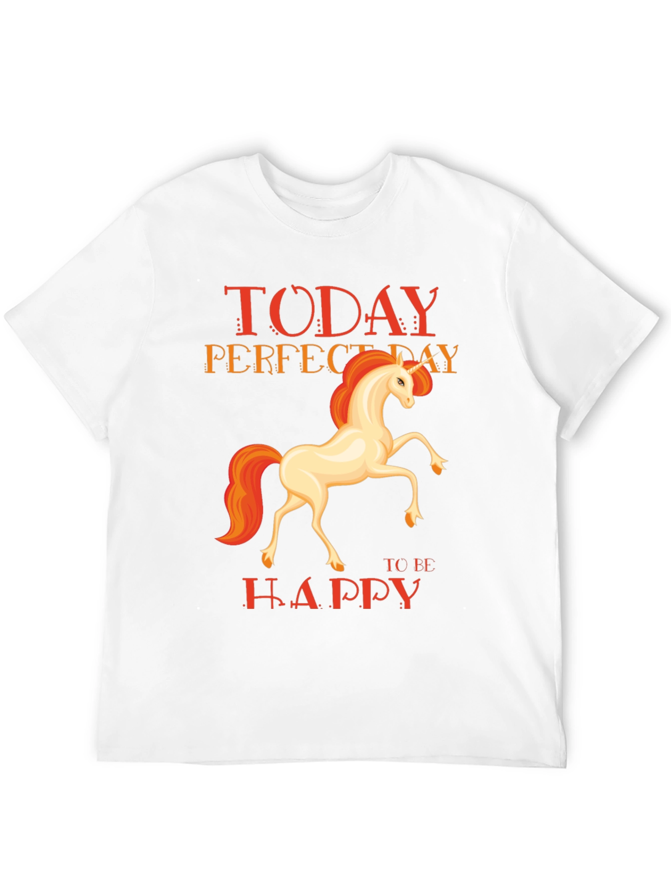Unicorn Today Perfect Day T-Shirt