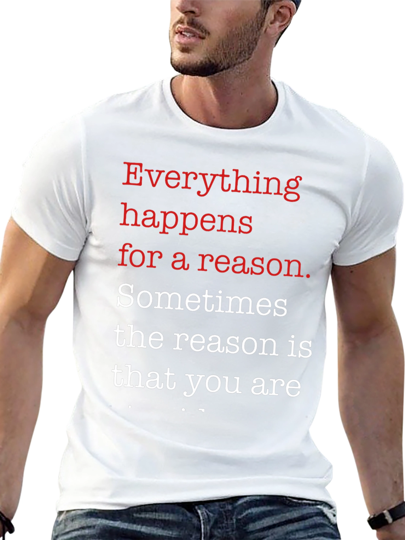 Everything Happens T-Shirt - Motivational Tee