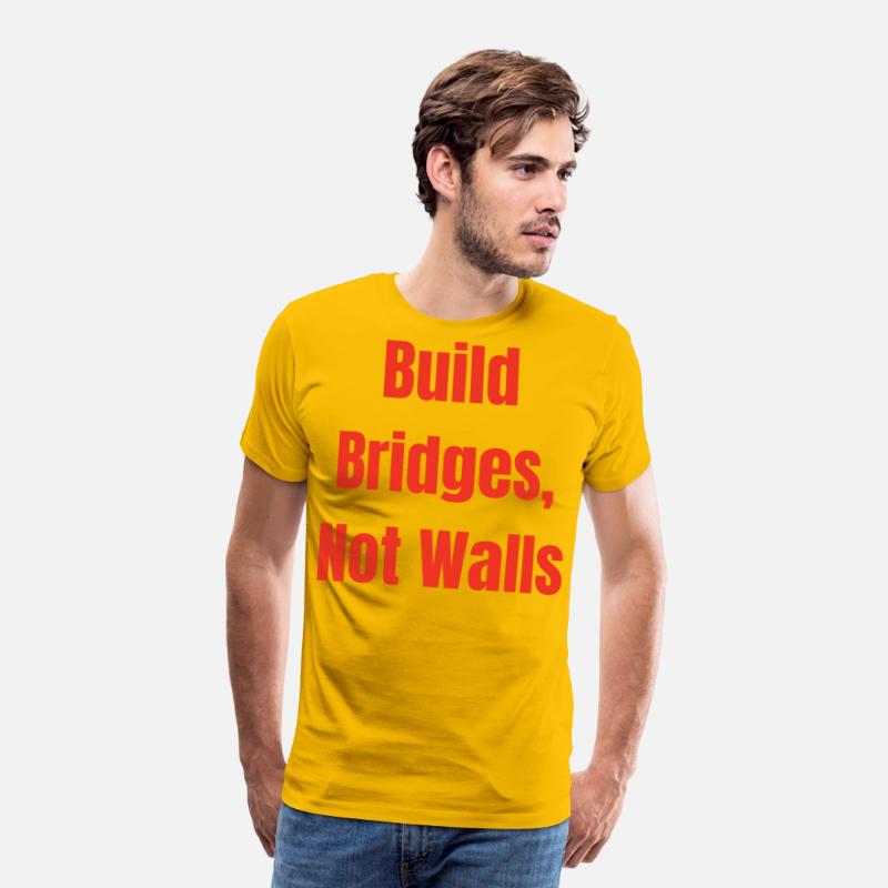 Build Bridges, Not Walls