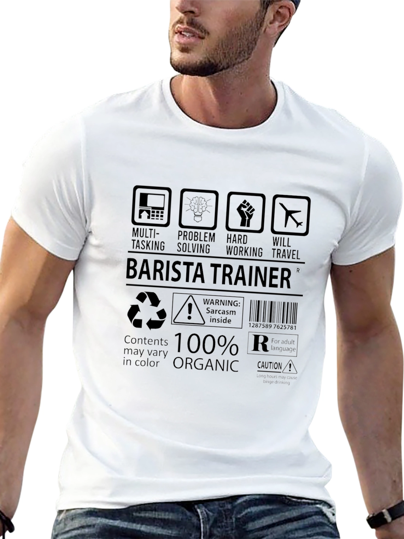 Barista Trainer 100% Organic Sarcasm Inside T-Shirt