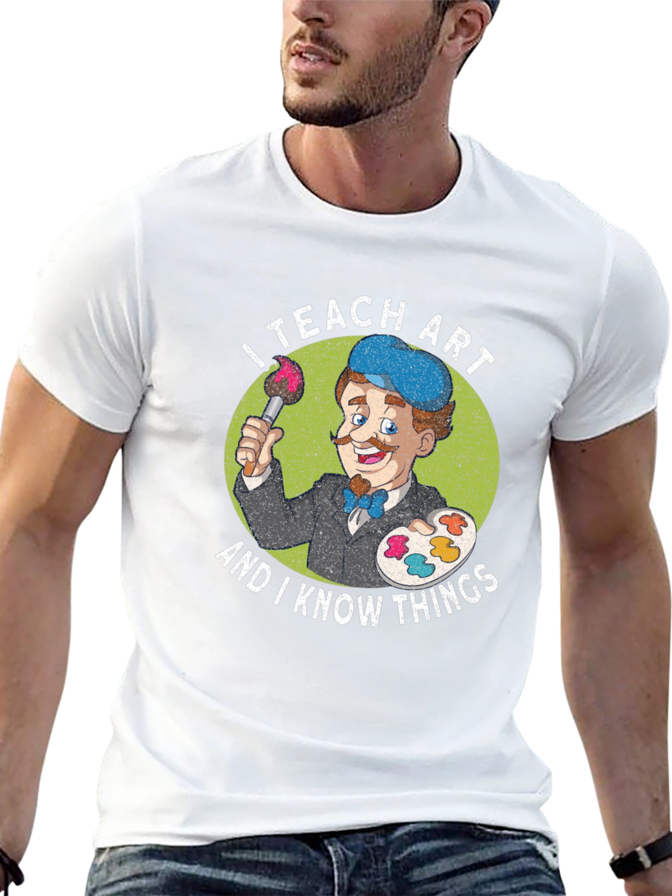 I Teach Art and I Know Things T-Shirt
