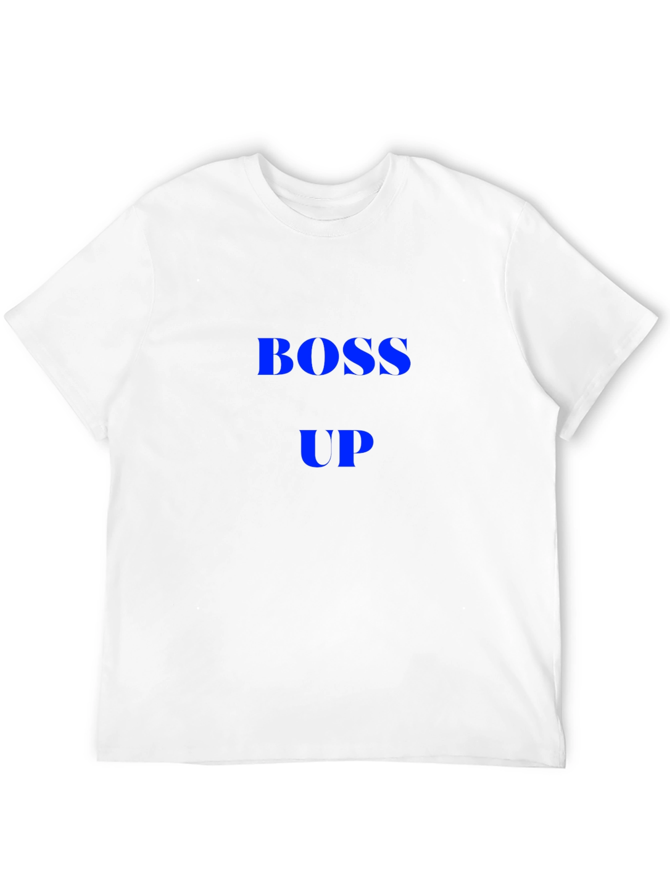 Boss Up T-Shirt - Bold Statement Tee