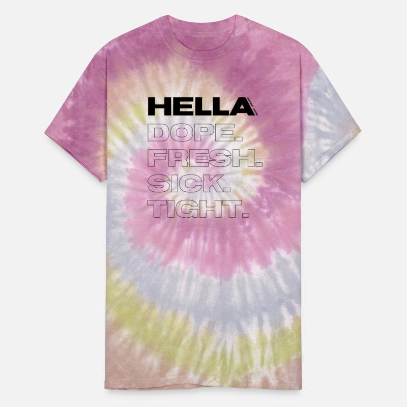 Hella DOPE. FRESH. SICK.TIGHT