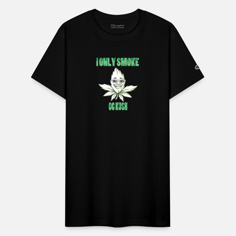 I ONLY SMOKE OG KUSH
