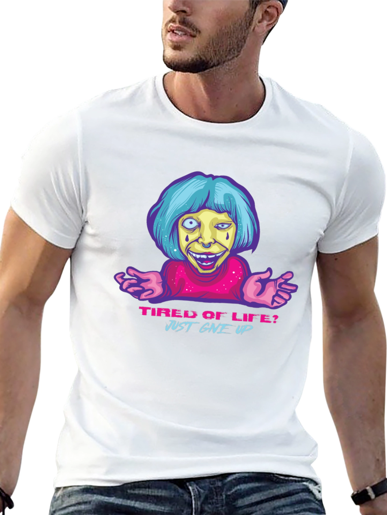 Tired of Life? Sarcastic Graphic T-Shirt