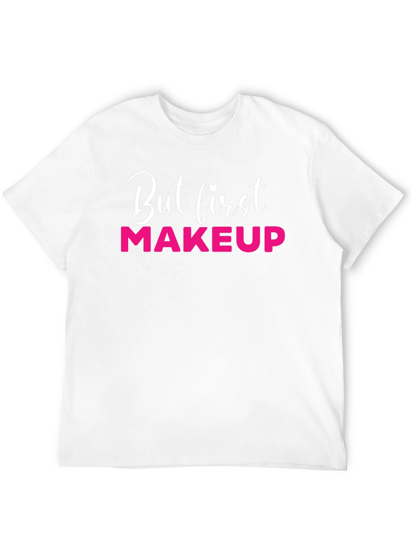 But First Makeup Black T-Shirt