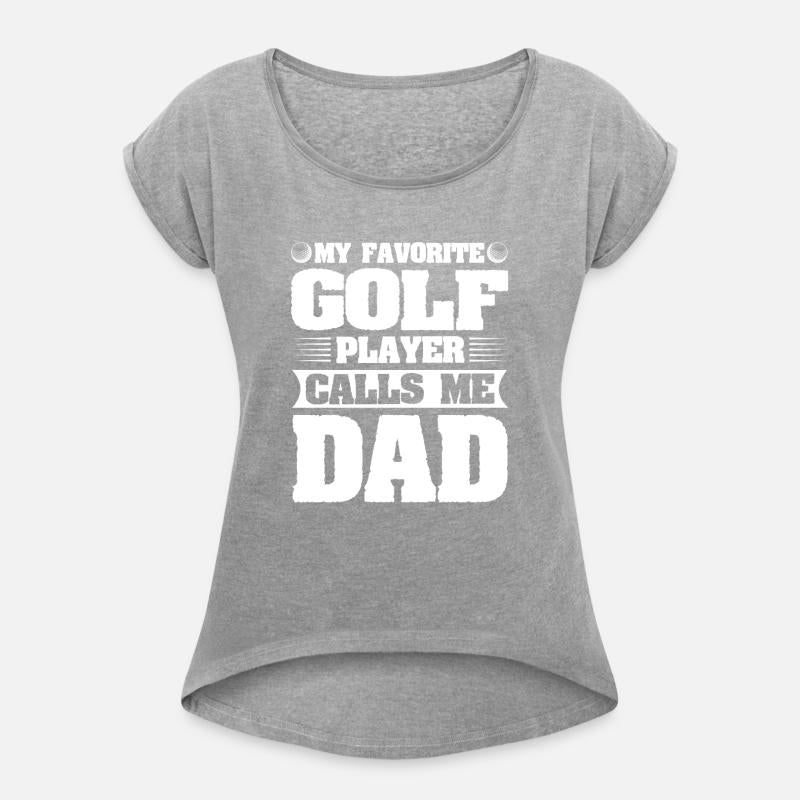 My Favorite Golf Player Calls me Dad