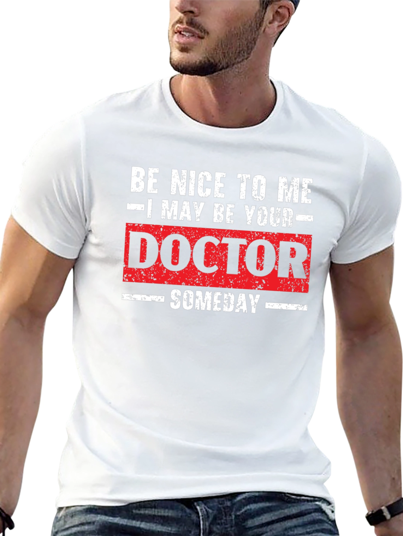 Funny Doctor Someday Graphic T-Shirt
