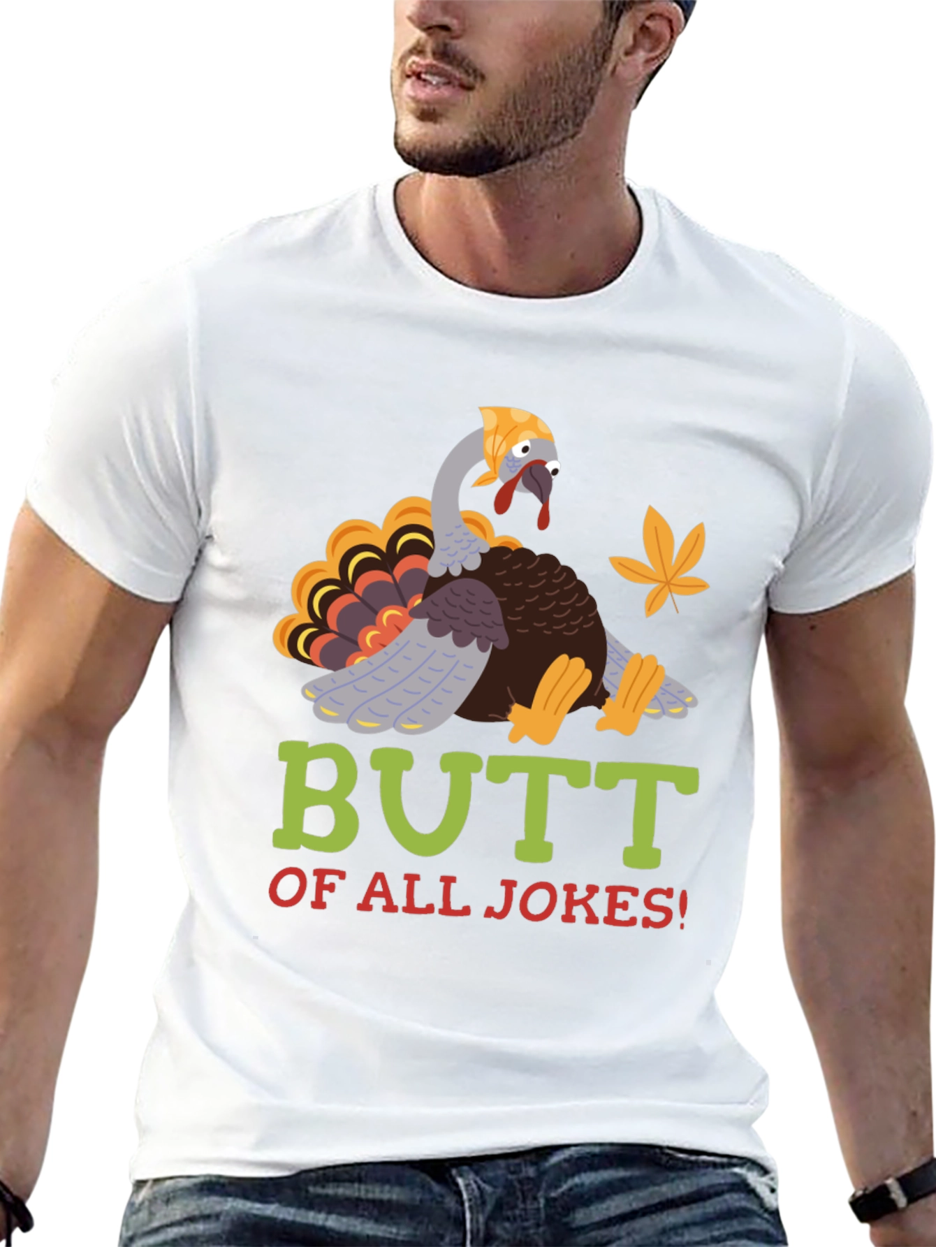 Funny Thanksgiving Turkey T-Shirt - Butt of All Jokes!