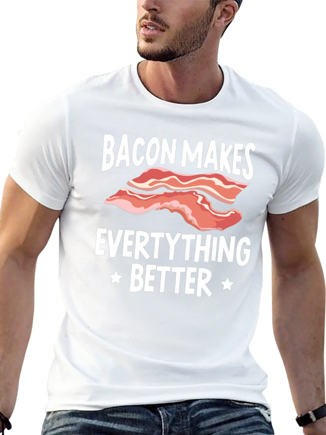 Bacon Makes Everything Better Graphic T-Shirt