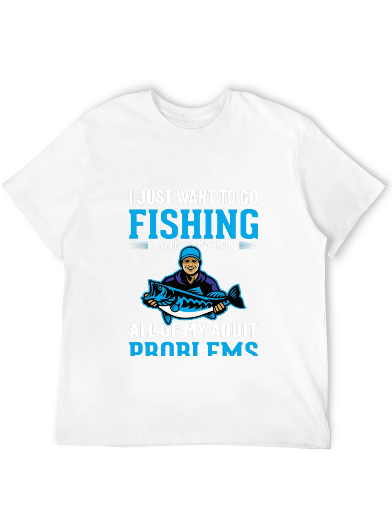 Fishing T-Shirt - Ignore Adult Problems