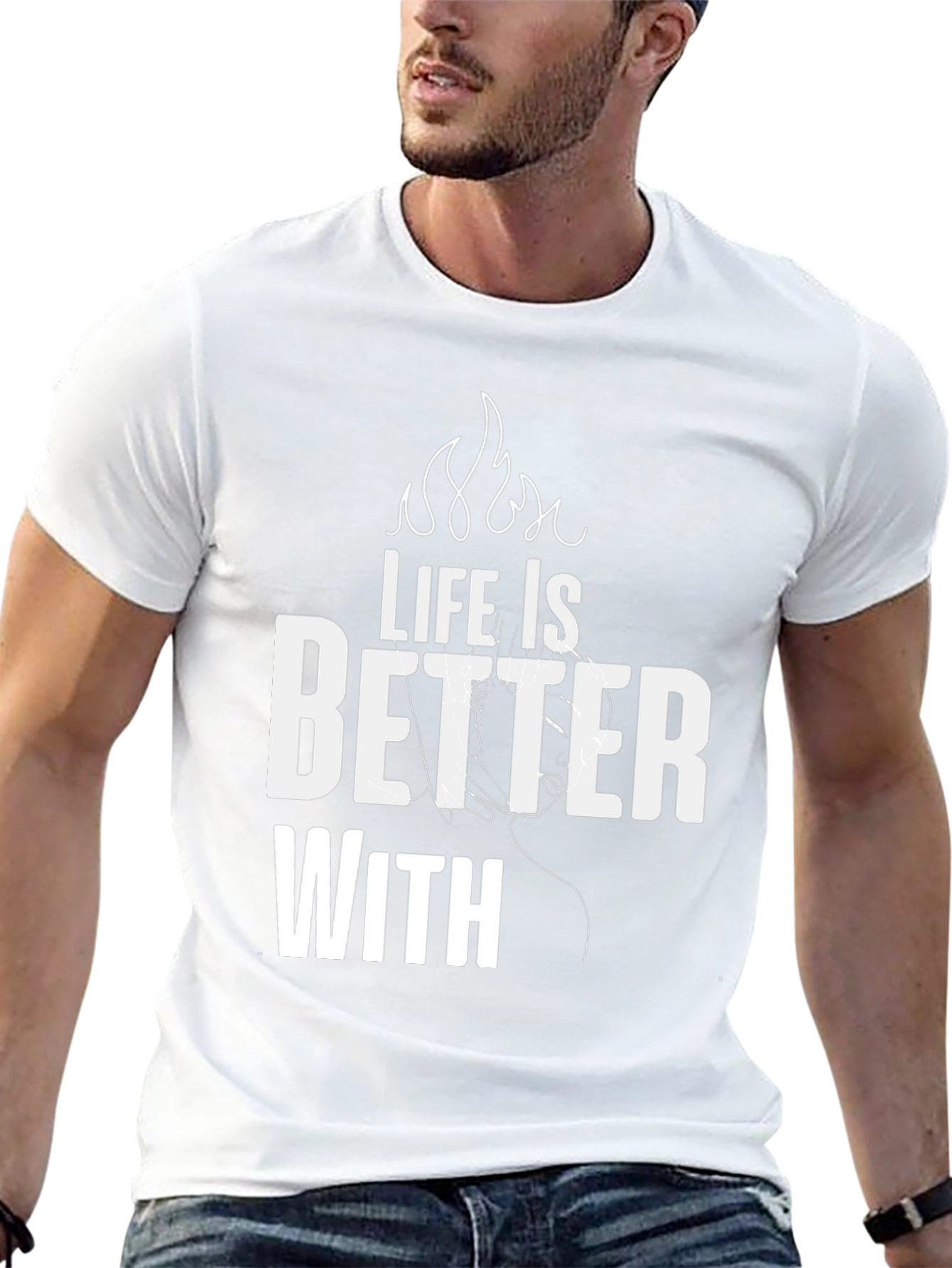 Life is Better With T-Shirt