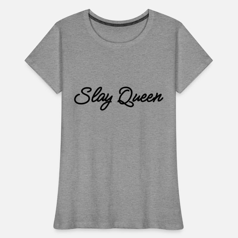 Slay Queen