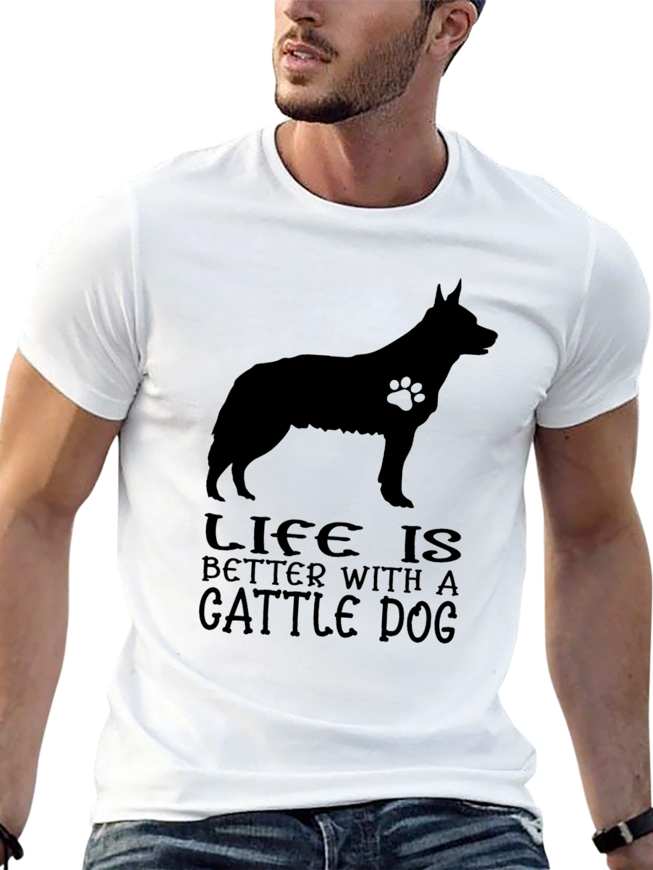Life is Better With A Cattle Dog T-Shirt