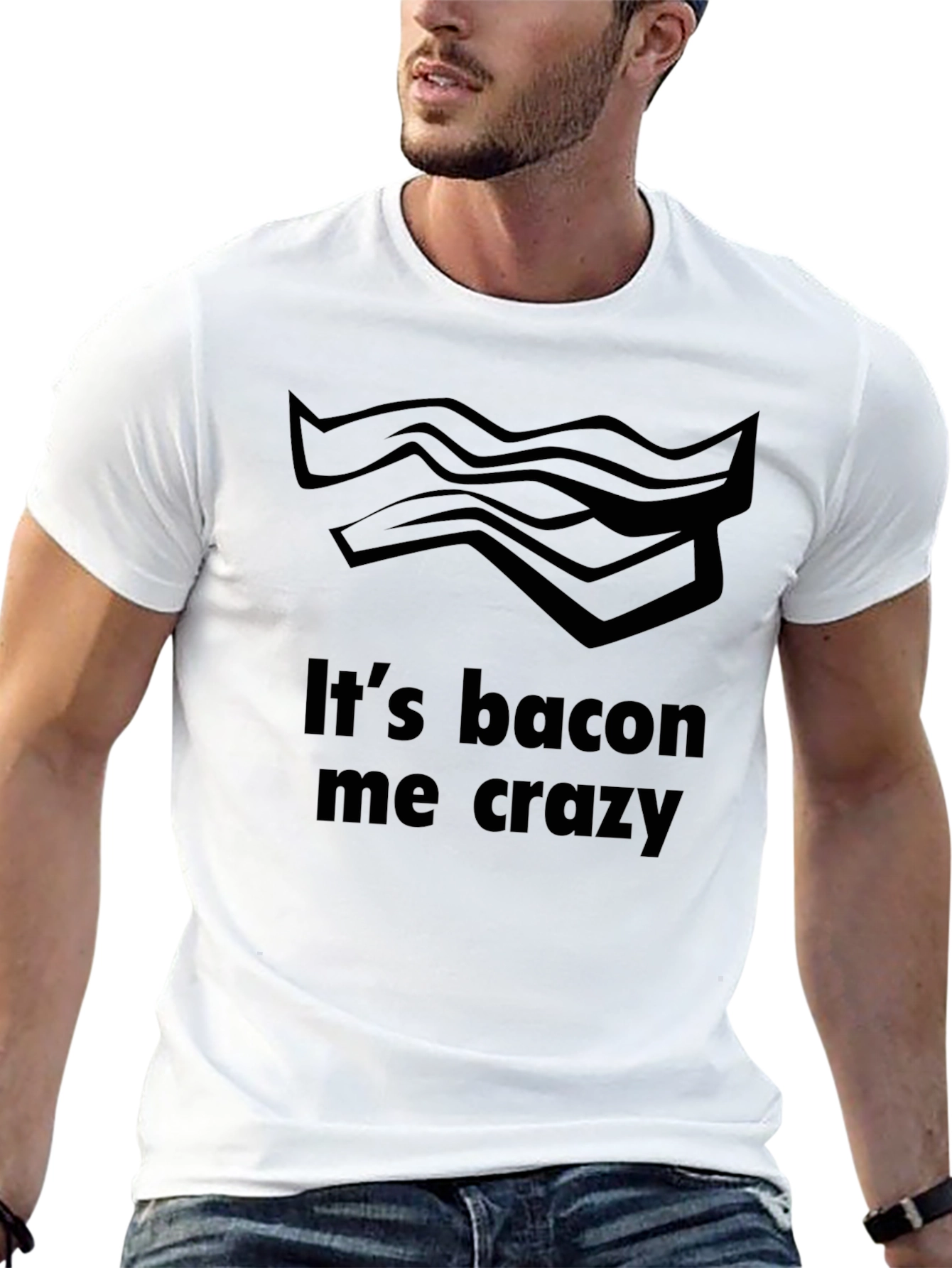 Its Bacon Me Crazy T-Shirt - Funny Foodie Tee