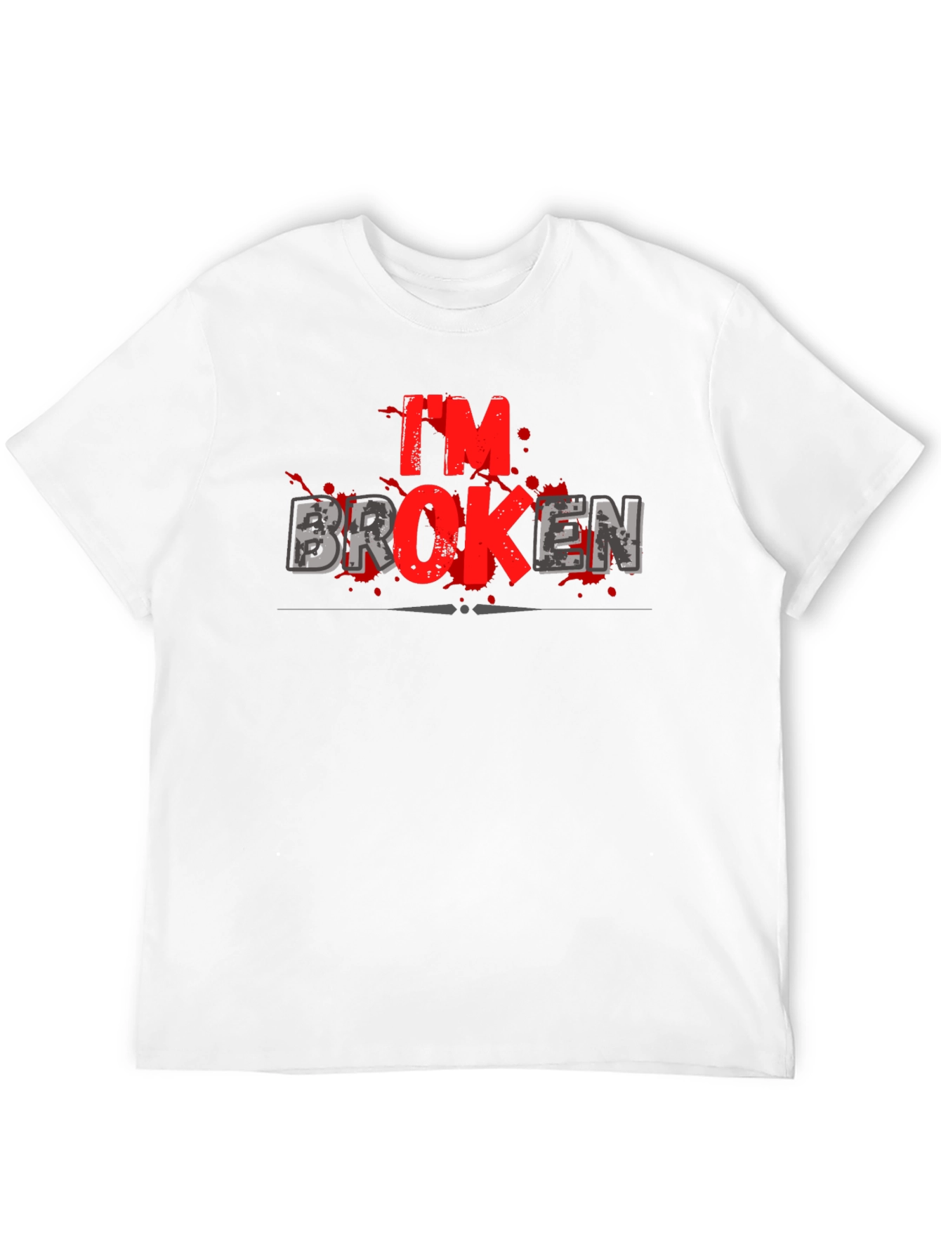 Im Broken T-Shirt - Graphic Print Crew Neck Tee
