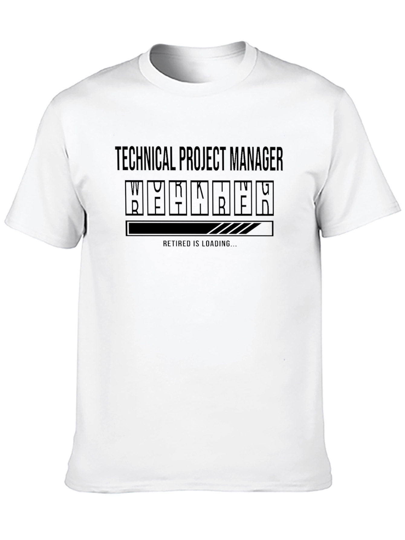 Technical Project Manager Retirement Loading T-Shirt