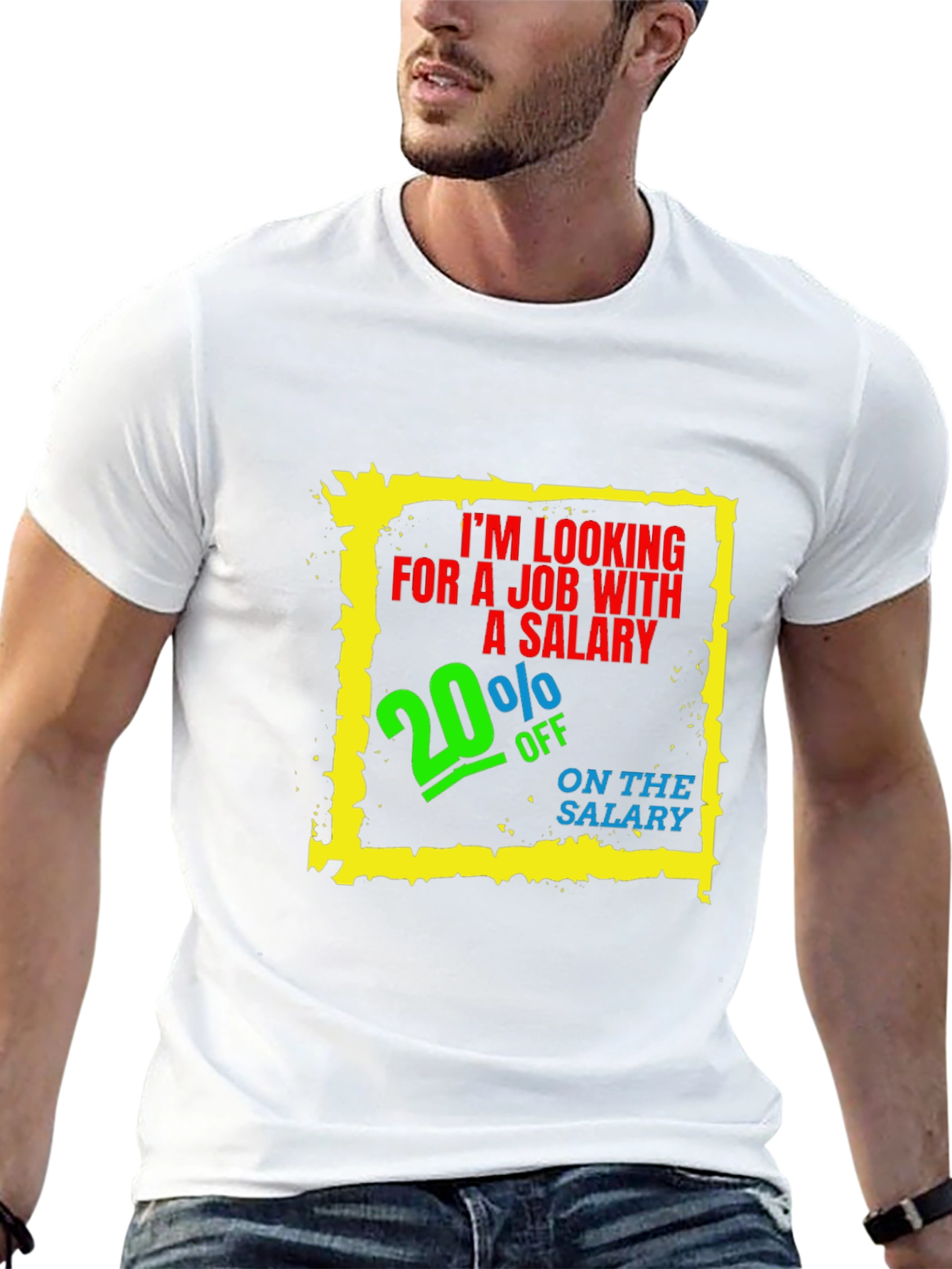 Funny Salary T-Shirt - 20% Off Job Offer