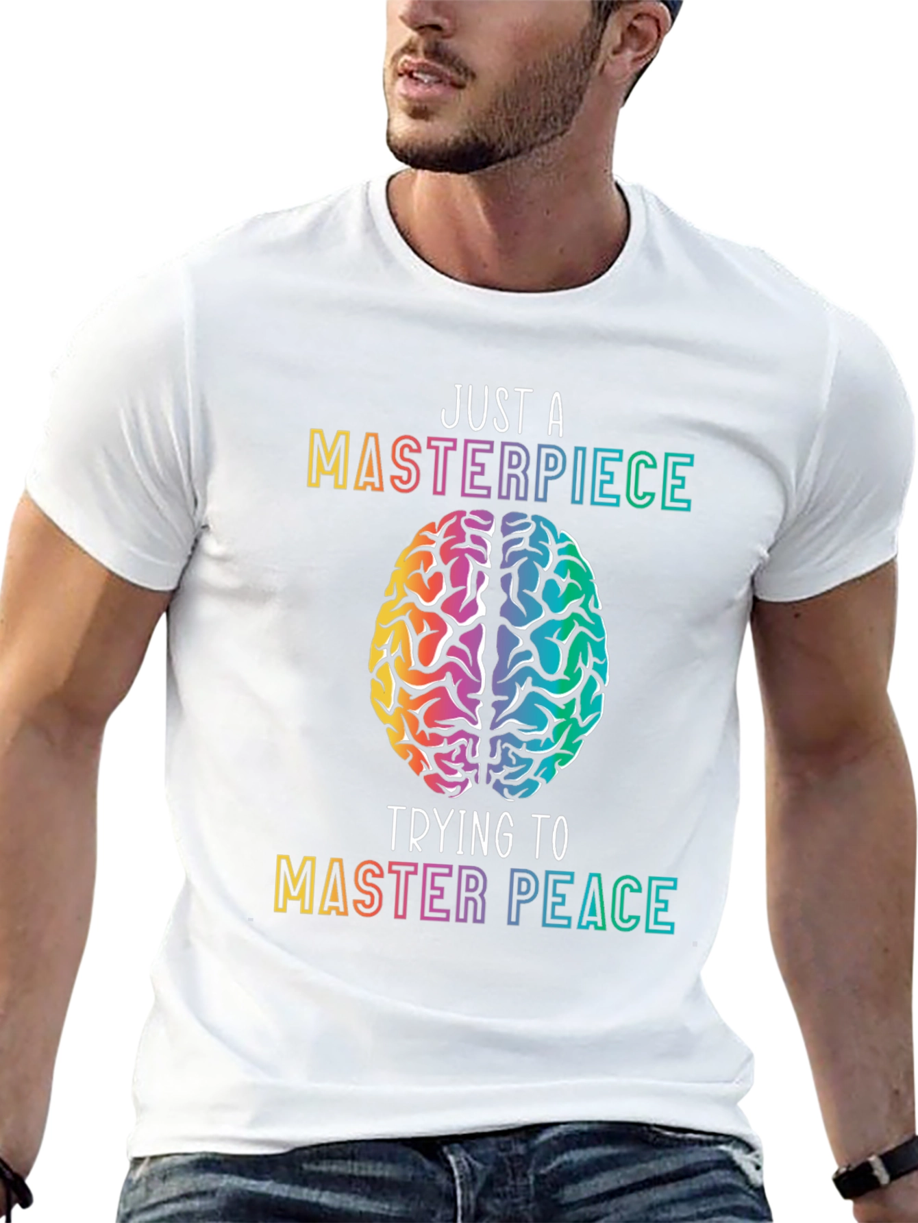 Just A Masterpiece Trying To Master Peace T-Shirt