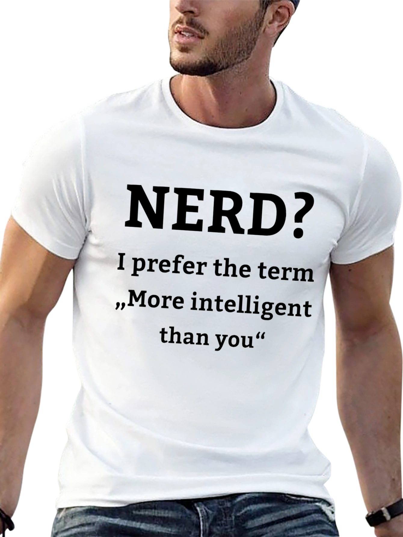 Nerd? More Intelligent Than You T-Shirt